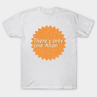 Only one Allan T-Shirt